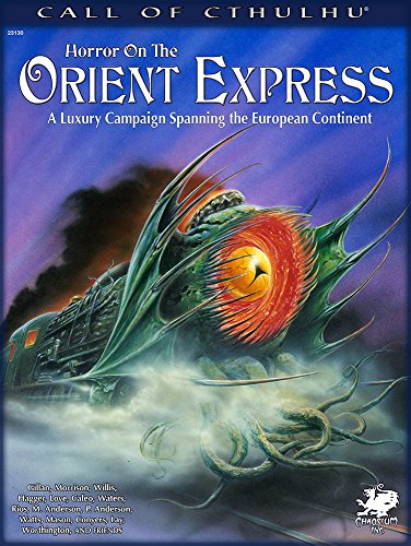 9781568823904: Horror on the Orient Express: A Luxury Campaign Spanning the European Continent (Call of Cthulhu)