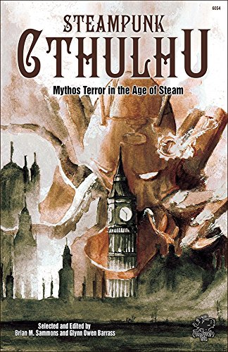 9781568823942: Steampunk Cthulhu: Mythos Terror in the Age of Steam