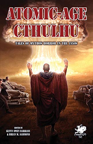 Imagen de archivo de Atomic-Age Cthulhu (Chaosium Fiction a la venta por WorldofBooks