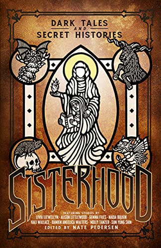 Stock image for Sisterhood: Dark Tales and Secret Histories (Call Of Cthulhu Fiction) (Call F Cthulhu Fiction) for sale by California Books