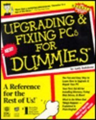 Beispielbild fr Upgrading and Fixing PCs for Dummies (For Dummies Complete Book Series) zum Verkauf von Wonder Book