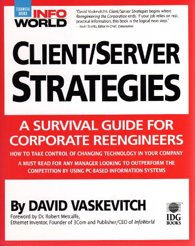 Stock image for Client/Server Strategies: A Survival Guide for Corporate Reengineers for sale by Persephone's Books