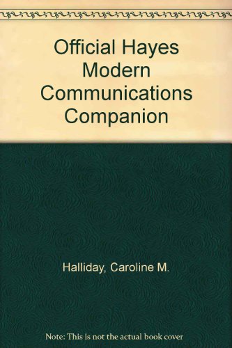 Official Hayes Modem Communications Companion (9781568840727) by Halliday, Caroline M.