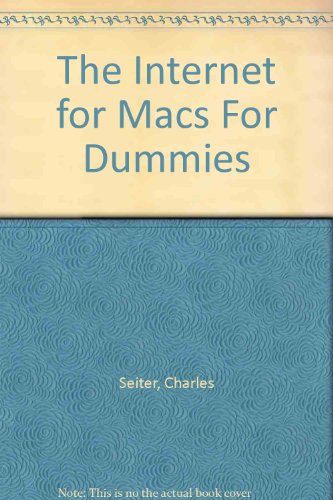 Stock image for The Internet for Macs for Dummies (For Dummies (Computers)) for sale by HPB-Red