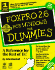 Foxpro 2.6 for Windows for Dummies (9781568841878) by Kaufeld, John