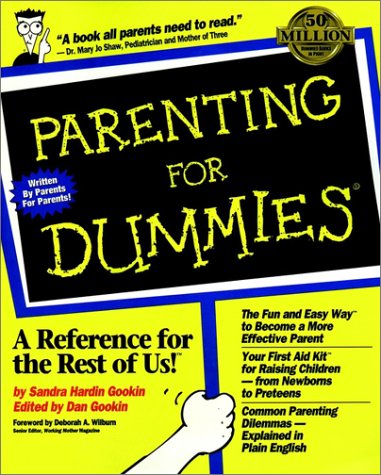 Stock image for Parenting For Dummies Hardin Gookin, Sandra; Gookin, Dan and Wilburn, Deborah A. for sale by GridFreed