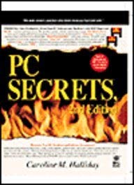 PC Secrets (Infoworld Secrets) (9781568844985) by Halliday, Caroline M.