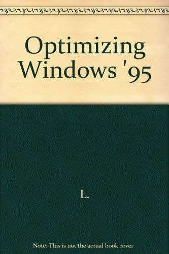 Imagen de archivo de Optimizing Windows 95 a la venta por Lighthouse Books and Gifts