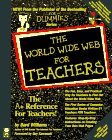 Beispielbild fr The World Wide Web for Teachers zum Verkauf von Better World Books: West