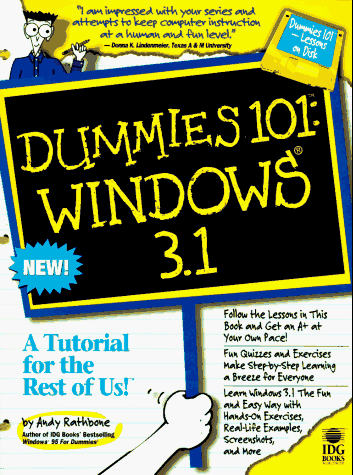 Dummies 101: Windows 3.1 (For Dummies) (9781568846279) by Rathbone, Andy