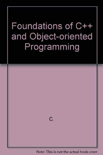 Stock image for Foundations of C++ and Object-Oriented Programming for sale by HPB-Red