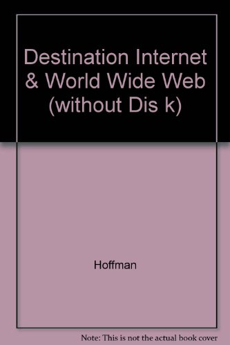 Destination Internet and WWW - Paul Hoffman