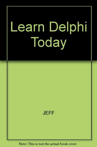 Learn Delphi 2 Database Programming Today (9781568848358) by Cogswell, Jeff