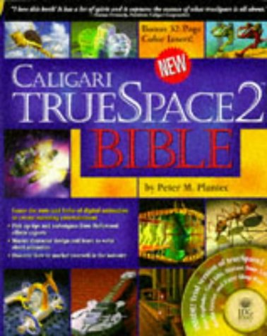 Caligari Truespace2 Bible (9781568848419) by Plantec, Peter M.