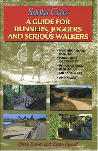 Beispielbild fr Santa Cruz: A Guide for Runners, Joggers and Serious Walkers zum Verkauf von SecondSale