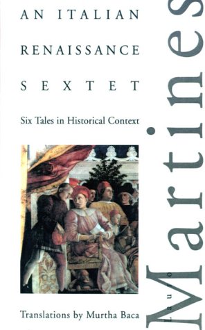 Stock image for An Italian Renaissance Sextet: Six Tales in Historical Context for sale by Front Cover Books