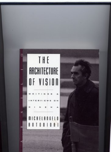 Beispielbild fr The Architecture of Vision: Writings and Interviews on Cinema zum Verkauf von GF Books, Inc.