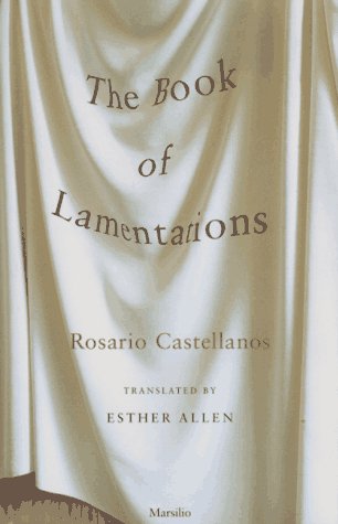 The Book of Lamentations - Castellanos, Rosario