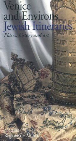 Imagen de archivo de Jewish Itineraries : Venice and Environs; Places, History and Art a la venta por Better World Books