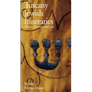 9781568860473: Tuscany Jewish Itineraries: Place, History and Art