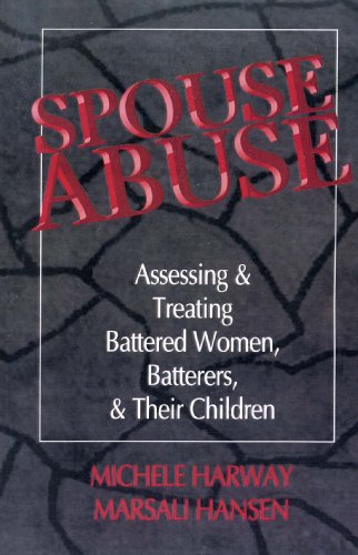 Imagen de archivo de Spouse Abuse : Assessing and Treating Battered Women, Batterers, and Their Children a la venta por Better World Books: West