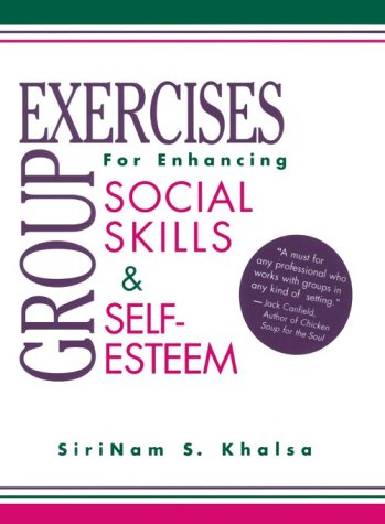 Beispielbild fr Group Exercises for Enhancing Social Skills & Self-Esteem zum Verkauf von ThriftBooks-Dallas