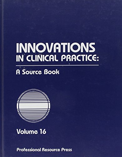 Imagen de archivo de Innovations in Clinical Practice: A Source Book Volume 16 a la venta por 4 THE WORLD RESOURCE DISTRIBUTORS