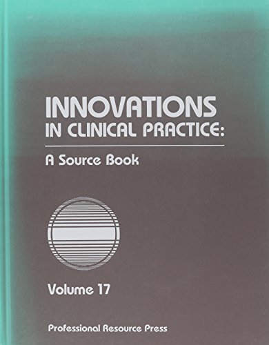 Imagen de archivo de Innovations in Clinical Practice: A Source Book Volume 17 a la venta por 4 THE WORLD RESOURCE DISTRIBUTORS