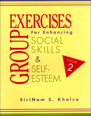 Stock image for Group Exercises for Enhancing Social Skills and Self-Esteem : Vol 2 for sale by Better World Books