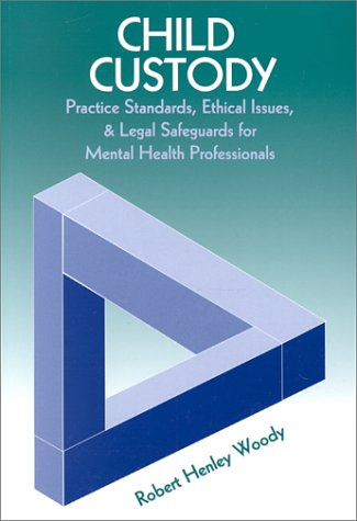 Beispielbild fr Child Custody: Practice Standards, Ethical Issues, and Legal Safeguards for Mental Healthprofessionals zum Verkauf von Once Upon A Time Books
