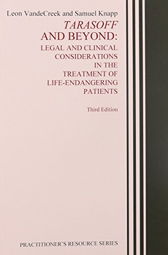 Stock image for Tarasoff and Beyond: Legal and Clinical Considerations in the Treatment of Life-Endangering Patients (Practitioner's Resource Series) for sale by GoldenWavesOfBooks