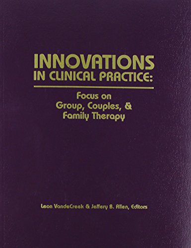 Stock image for Innovations in Clinical Practice: Focus on Group, Couples, and Family Therapy for sale by HPB-Red