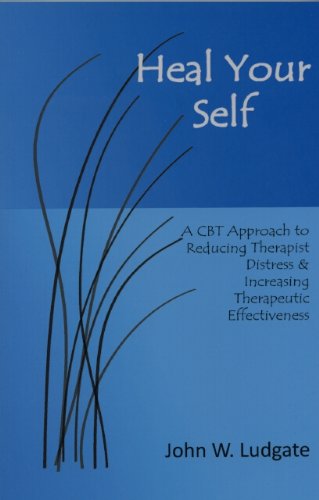 Beispielbild fr Heal Your Self: A Cbt Approach to Reducing Therapist Distress & Increasing Therapeutic Effectiveness zum Verkauf von Revaluation Books