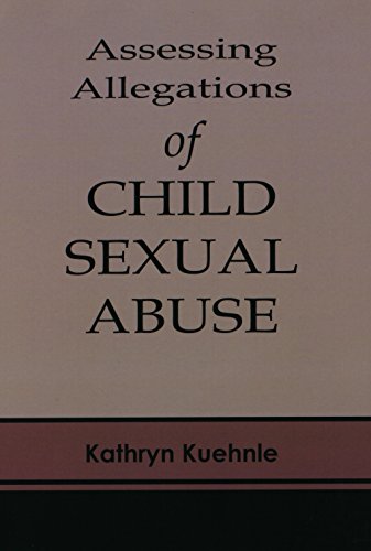 9781568871370: Assessing Allegations of Child Sexual Abuse by Kathryn Kuehnle (2011) Paperback