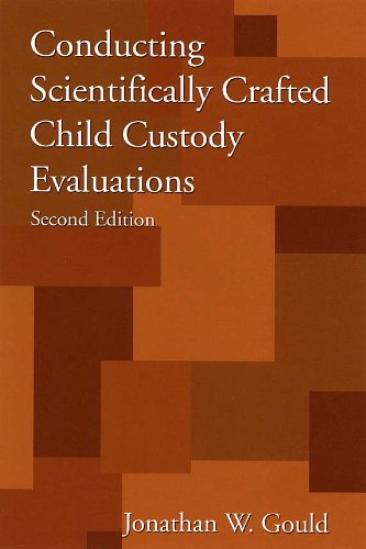 Stock image for Conducting Scientifically Crafted Child Custody Evaluations, Second Edition for sale by Hafa Adai Books