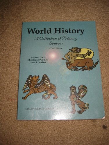 Imagen de archivo de World History: A Collection of Primary Sources a la venta por Half Price Books Inc.