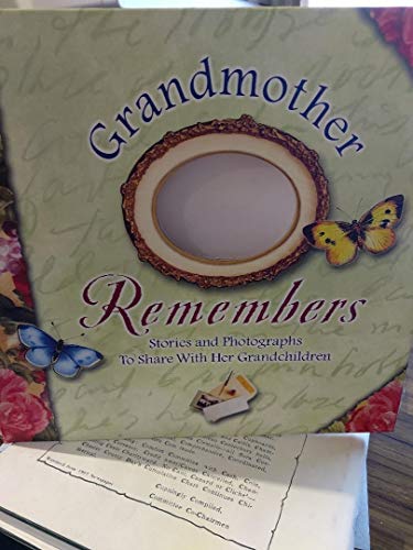 Beispielbild fr Grandmother Remembers: Stories and Photographs to Share with Her Grandchildren zum Verkauf von Irish Booksellers