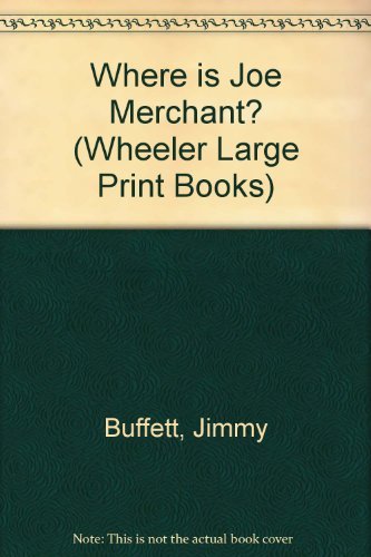 9781568950112: Where is Joe Merchant? (Wheeler Large Print Book Series)