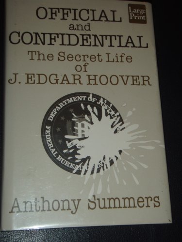 Stock image for Official Confidential: The Secret Life of J. Edgar Hoover/Large Print (Wheeler Large Print Book Series) for sale by GoldenWavesOfBooks