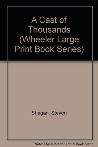 9781568950211: A Cast of Thousands (Wheeler Large Print Book Series)