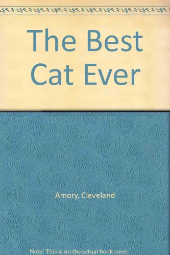 Beispielbild fr The Best Cat Ever zum Verkauf von Better World Books