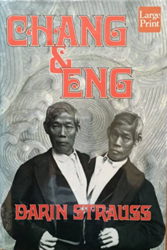 9781568951355: Chang and Eng: A Novel (Wheeler Large Print Book Series)