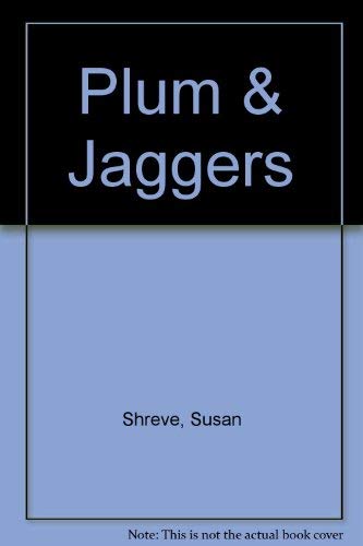 Plum & Jaggers (9781568951379) by Shreve, Susan Richards