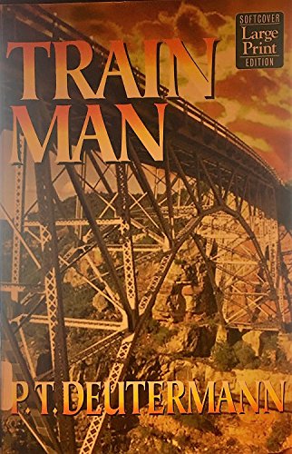 9781568951423: Train Man (Wheeler Large Print Book Series)