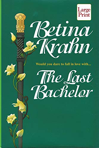 9781568951706: The Last Bachelor (Wheeler Large Print Book Series)