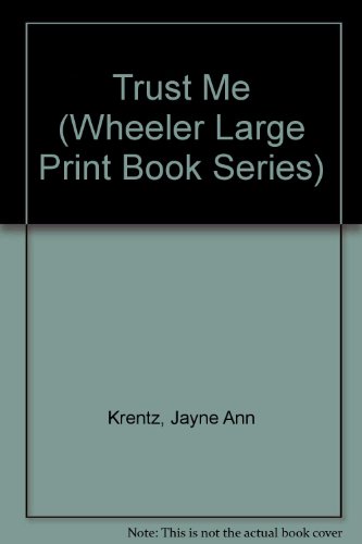 9781568952048: Trust Me (Wheeler Large Print Book Series)