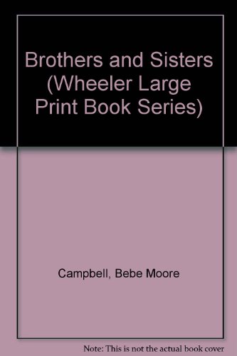 Brothers and Sisters (9781568952116) by Campbell, Bebe Moore