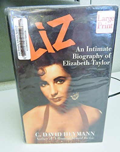 Stock image for Liz : An Intimate Biography of Elizabeth Taylor (Large Print) for sale by About Books