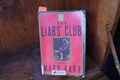 Beispielbild fr The Liars' Club : A Memoir zum Verkauf von Better World Books