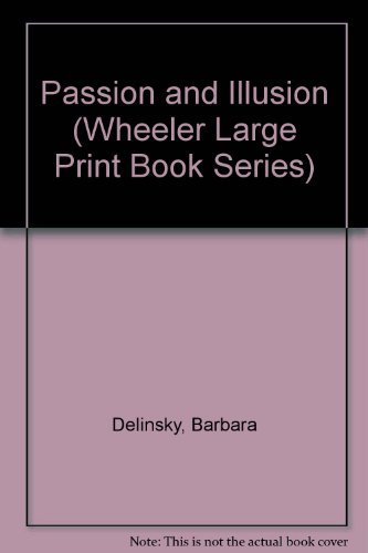 9781568952789: Passion and Illusion (Wheeler Large Print Book Series)